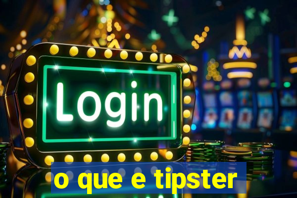 o que e tipster